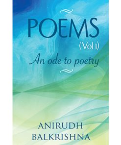 BecomeShakespeare_Poems_AnODeToPoetry_AnirudhBalkrishna